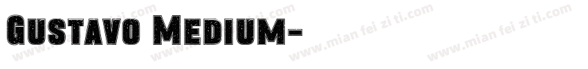 Gustavo Medium字体转换